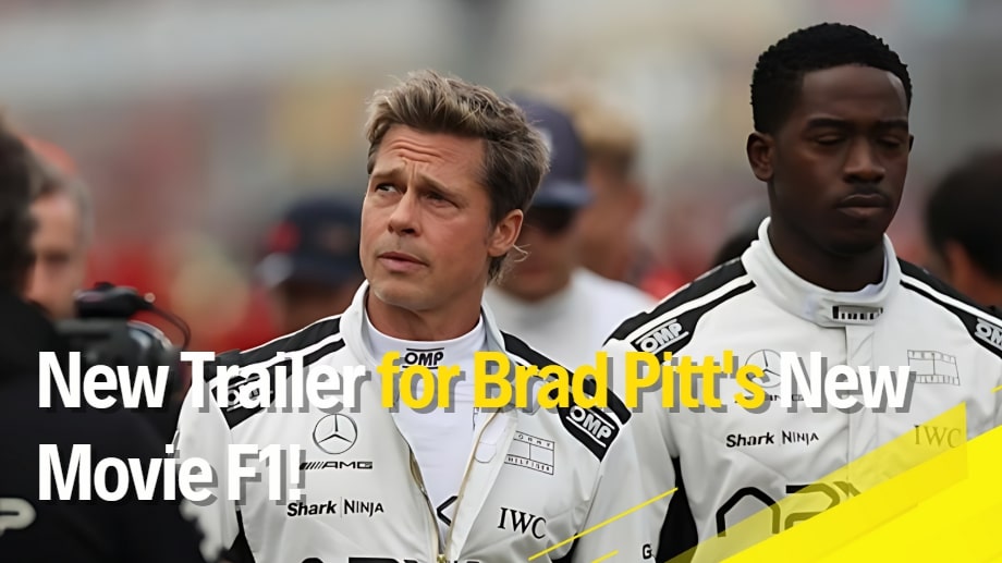 New Trailer for Brad Pitt's New Movie F1!