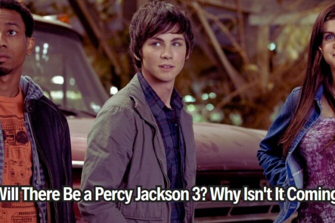 Will There Be a Percy Jackson 3? Why Isn't It Coming!