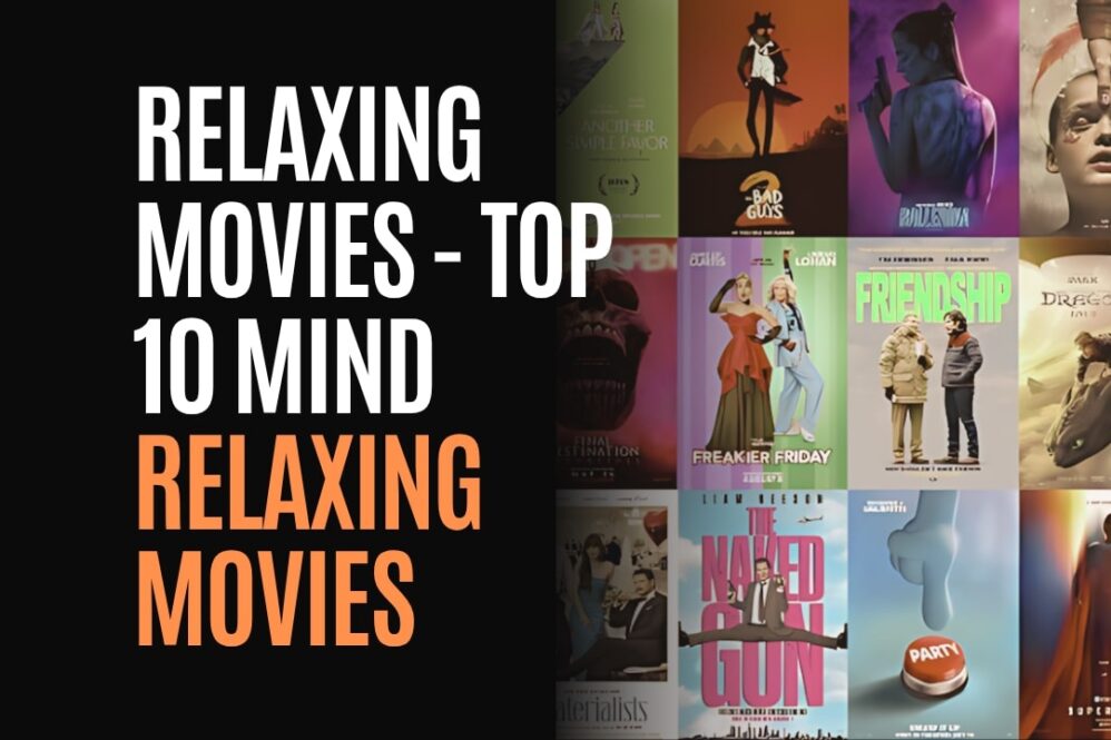Relaxing Movies - Top 10 Mind Relaxing