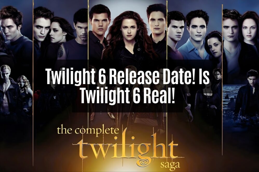 Twilight 6 Release Date! Is Twilight 6 Real! 2025 News!